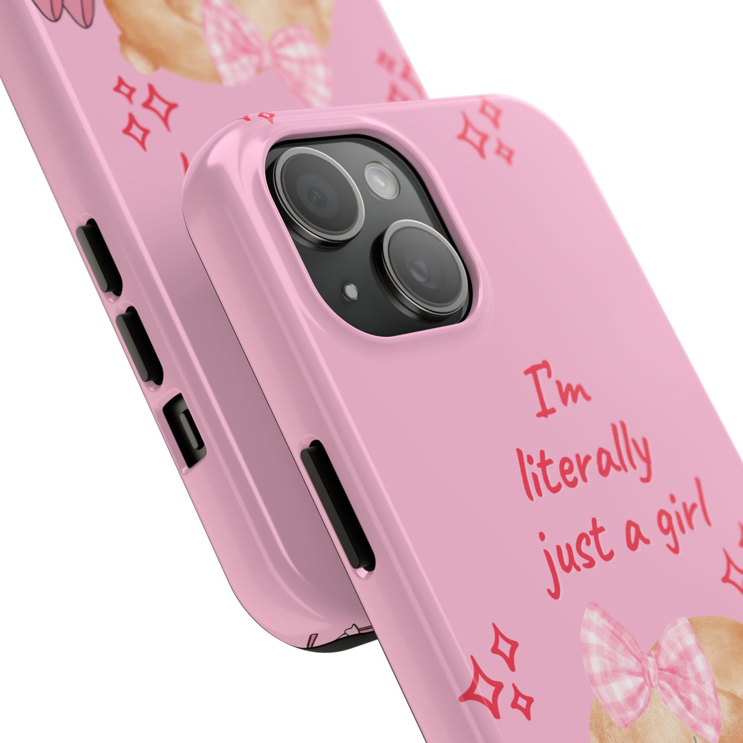 ”I’m Just A Girl” Phone Case PINK