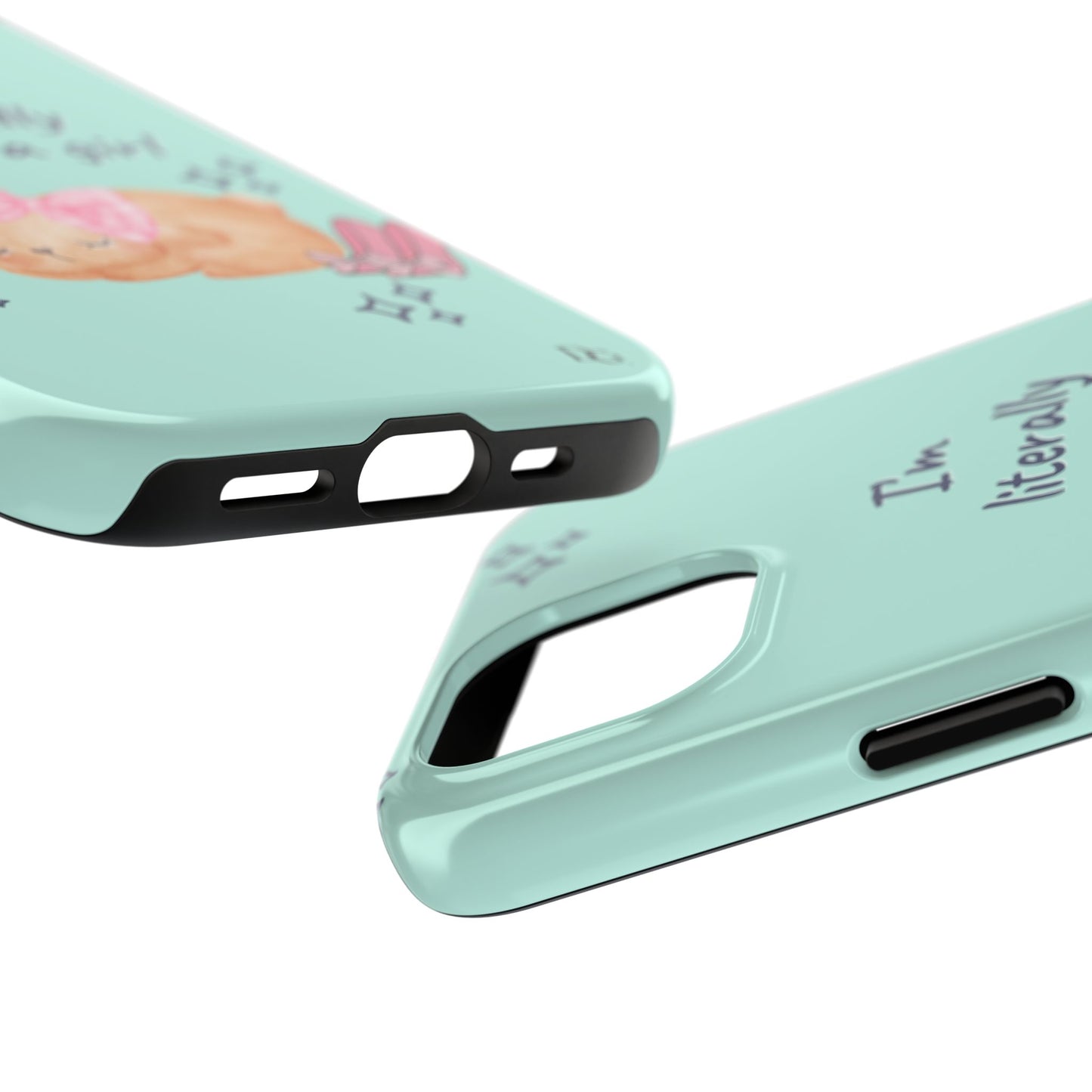 “I’m Just A Girl” Phone Case TEAL