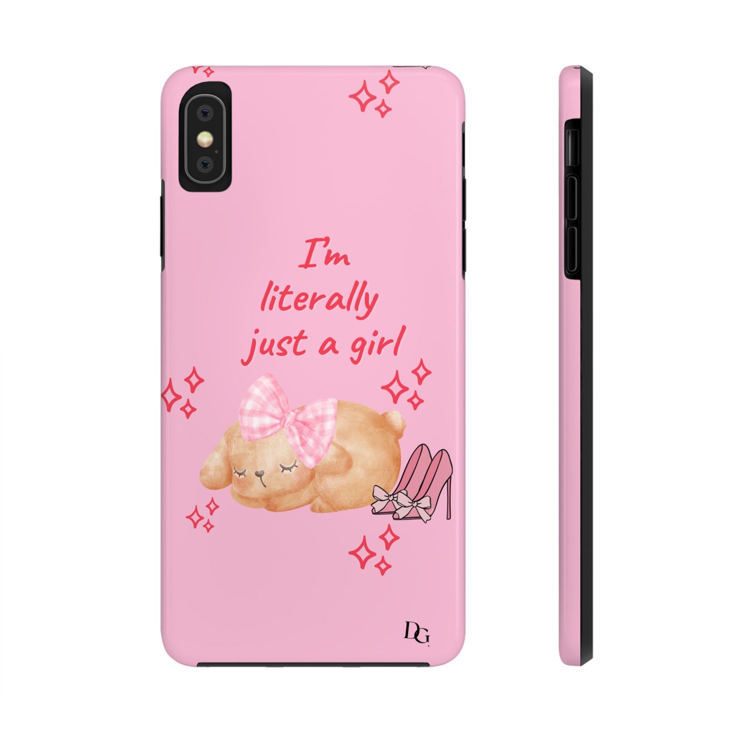 ”I’m Just A Girl” Phone Case PINK