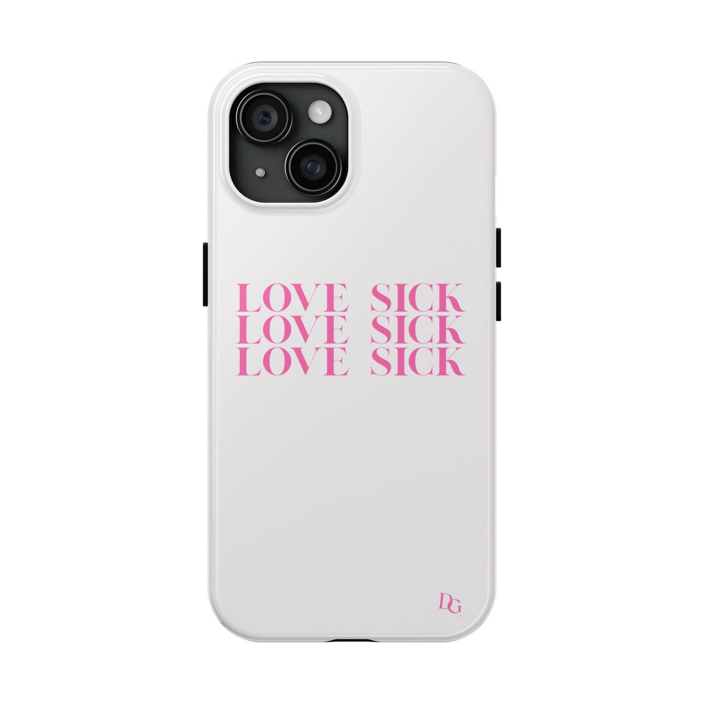 Love Sick Phone Case