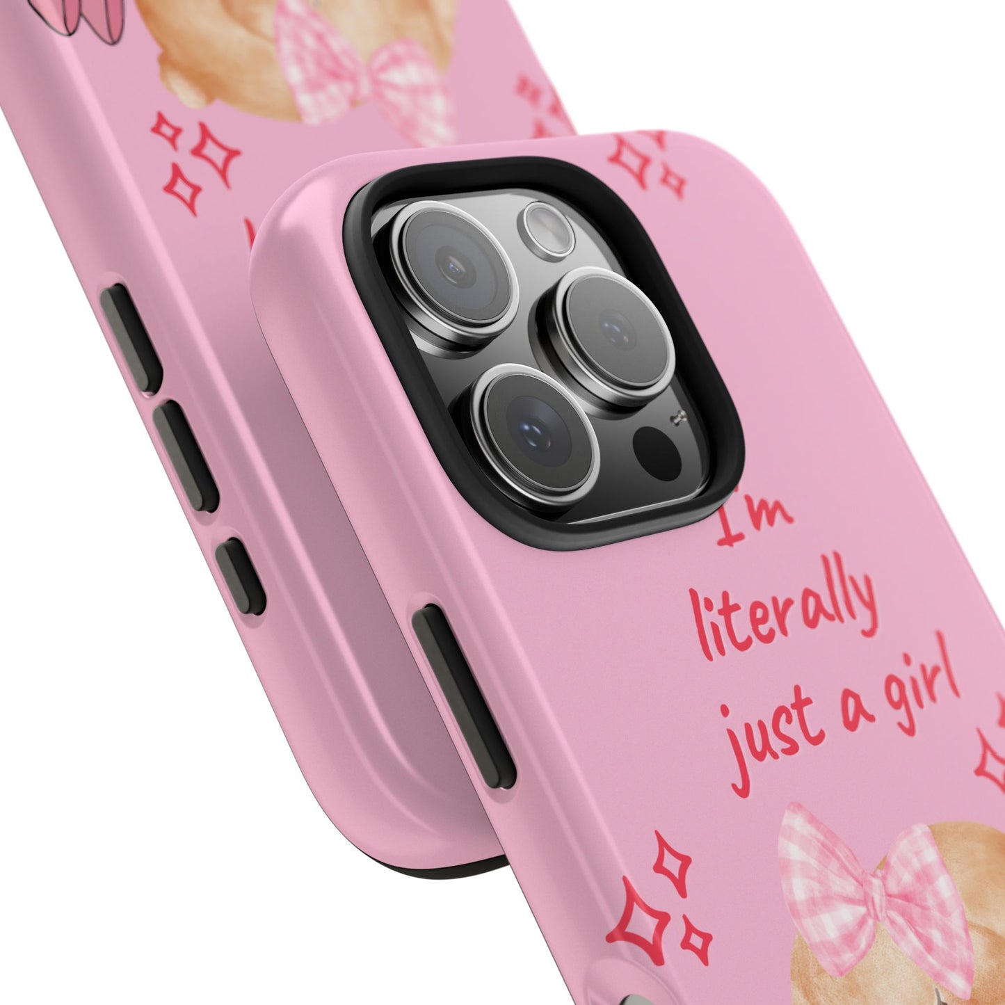 ”I’m Just A Girl” Phone Case PINK