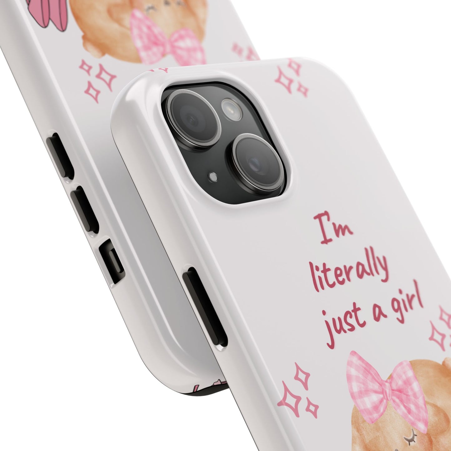“I’m Just A Girl” Phone Case WHITE
