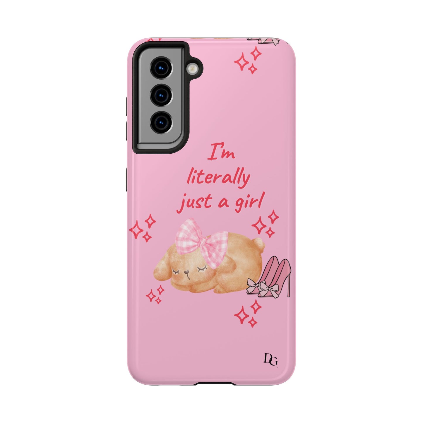 ”I’m Just A Girl” Phone Case PINK